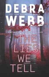 The Lies We Tell - Debra Webb by  Debra Webb PDF Download