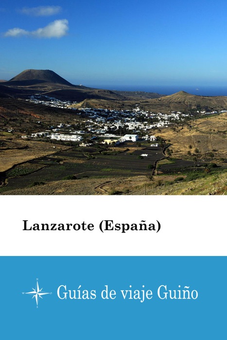 Lanzarote (España) - Guías de viaje Guiño