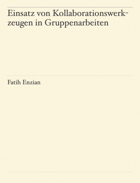 Einsatz von Kollaborationswerkzeugen in Gruppenarbeiten