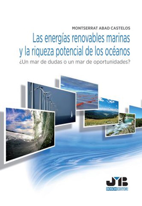 Las energías renovables marinas y la riqueza potencial de los océanos