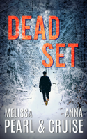 Melissa Pearl & Anna Cruise - Dead Set (An Aspen Falls Novel) artwork
