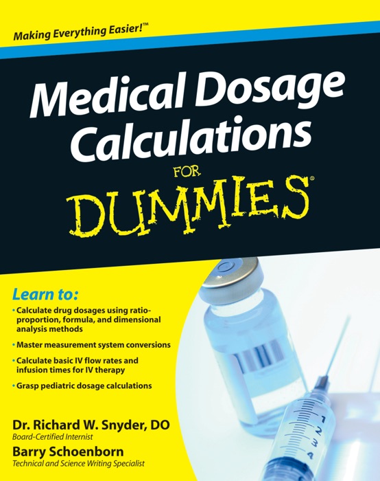 Medical Dosage Calculations For Dummies