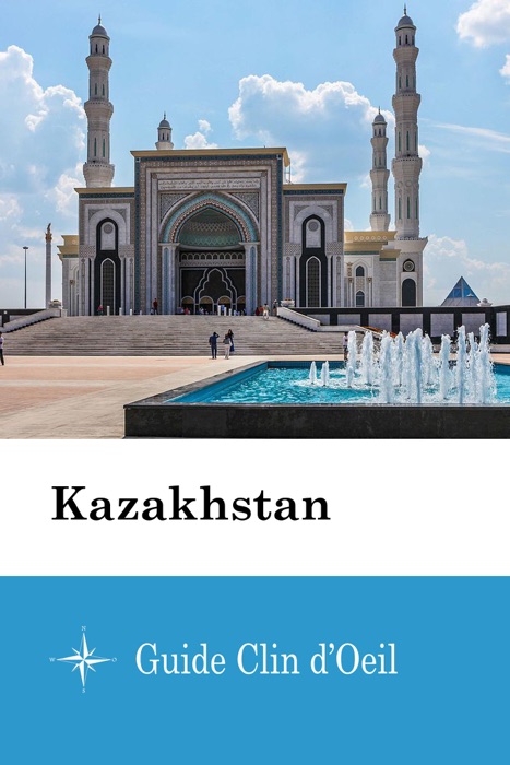 Kazakhstan  - Guide Clin d'Oeil