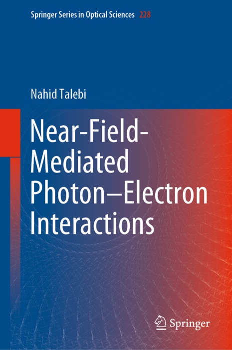 Near-Field-Mediated Photon–Electron Interactions