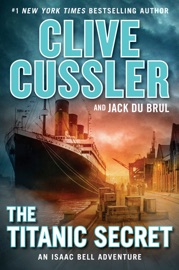 The Titanic Secret - Clive Cussler & Jack Du Brul