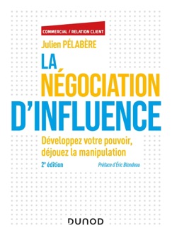 La négociation d'influence - 2e éd. - Julien Pelabère