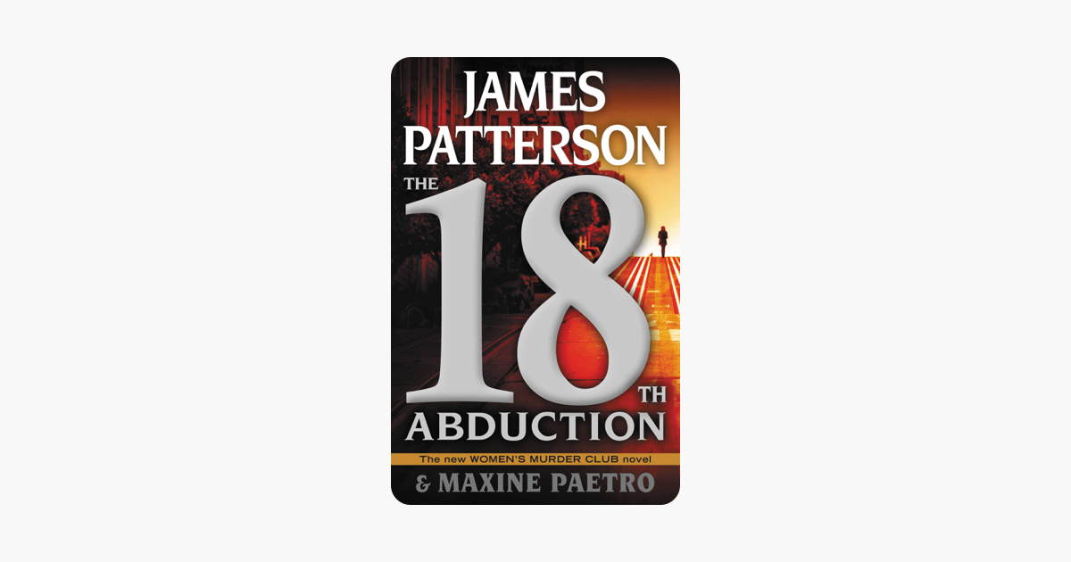 The 18th Abduction - James Patterson & Maxine Paetro The 18th Abduction - James Patterson & Maxine Paetro