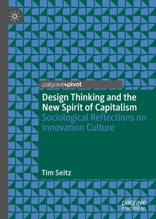 Design Thinking and the New Spirit of Capitalism