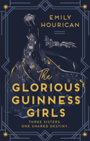 Emily Hourican - The Glorious Guinness Girls artwork