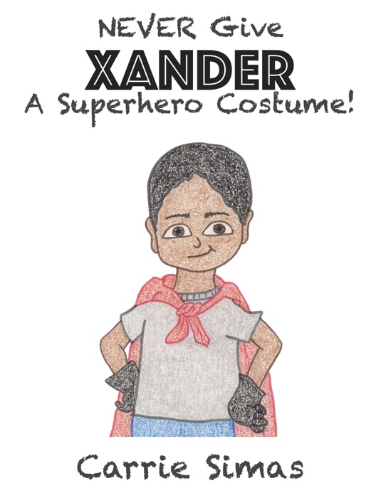 NEVER Give Xander A Superhero Costume