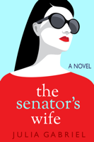 Julia Gabriel - The Senator's Wife artwork