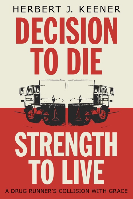 Decision To Die / Strength To Live