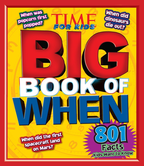 Big Book of WHEN (A TIME for Kids Book)