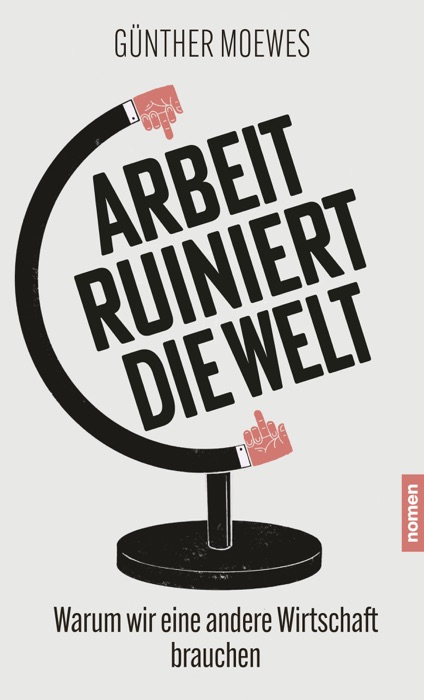 Arbeit ruiniert die Welt