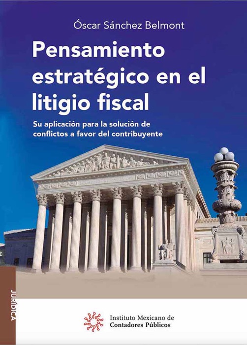 Pensamiento estratégico en el litigio fiscal