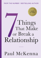 Paul McKenna - Seven Things That Make or Break a Relationship artwork