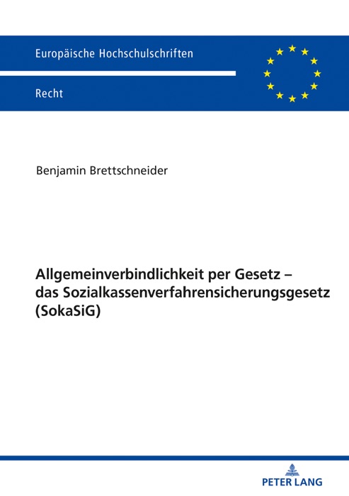 Allgemeinverbindlichkeit per Gesetz  das Sozialkassenverfahrensicherungsgesetz (SokaSiG)