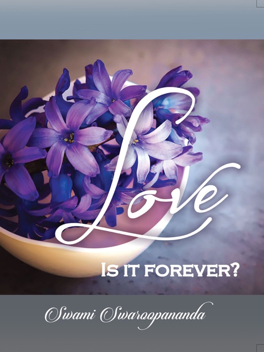 Love - Is it Forever?