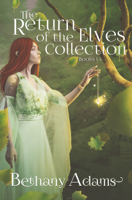 Bethany Adams - The Return of the Elves Collection artwork