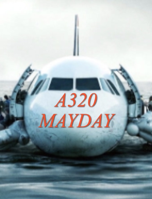 AIRBUS A320 MAYDAY