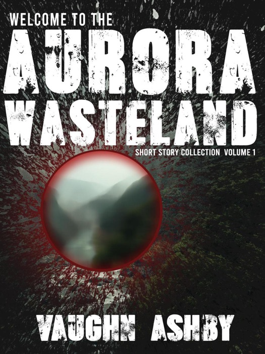 Welcome to the Aurora Wasteland