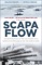 Scapa Flow - Malcolm Brown & Patricia Meehan