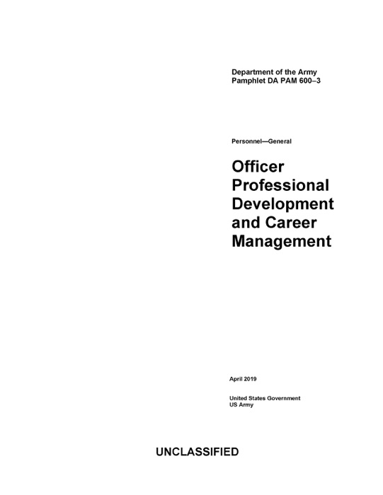 Department of the Army Pamphlet DA PAM 600-3 Personnel – General Officer Professional Development and Career Management April 2019