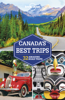 Lonely Planet - Canada's Best Trips Travel Guide artwork