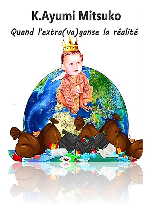 Quand l'extra(va)ganse la réalité