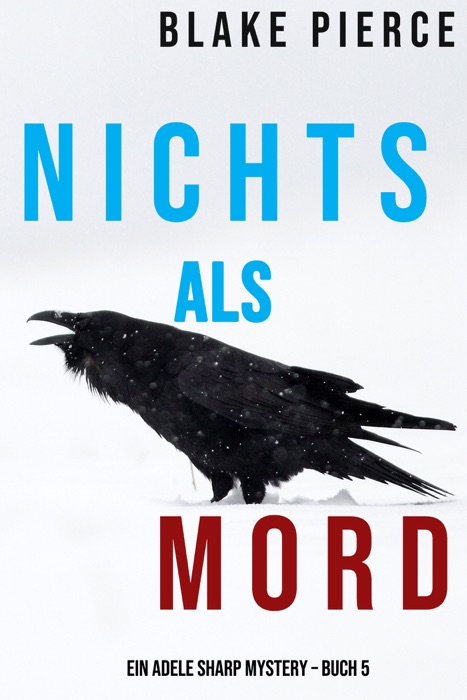 Nichts Als Mord (Ein Adele Sharp Mystery – Buch 5)