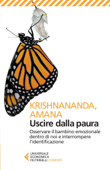 Uscire dalla paura - Krishnananda & Amana