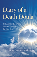 Debra Diamond, Ph.D. - Diary of a Death Doula artwork