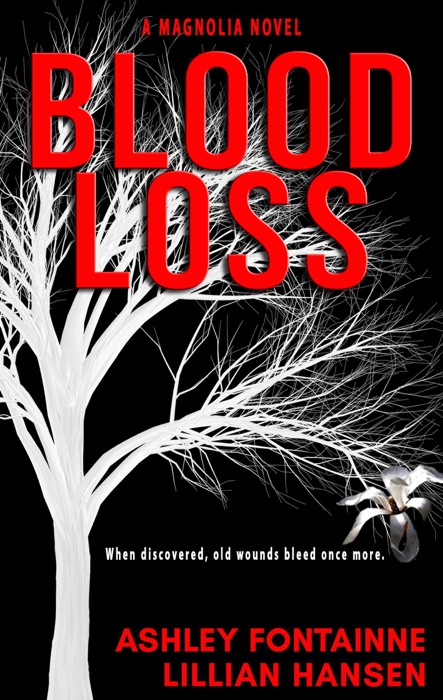 Blood Loss - A Magnolia Novel