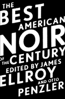 James Ellroy & Otto Penzler - The Best American Noir of the Century artwork