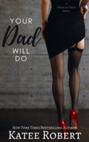 Katee Robert - Your Dad Will Do artwork