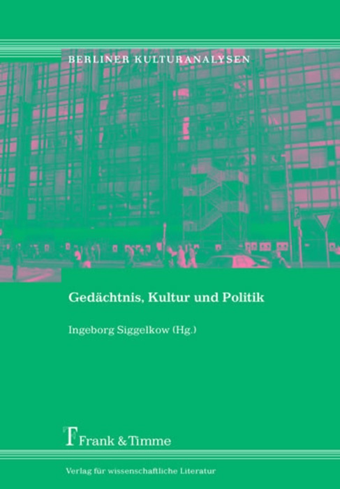 Gedächtnis, Kultur und Politik