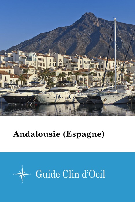 Andalousie (Espagne) - Guide Clin d'Oeil