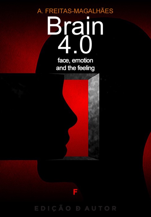 Brain 4.0 - Face, Emotion and the Feeling