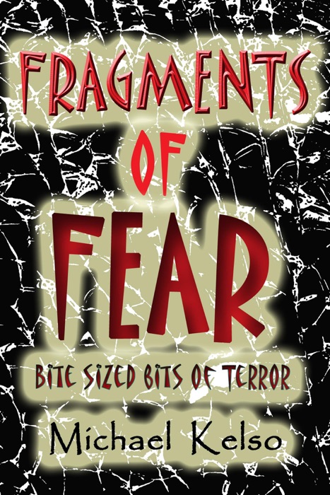 Fragments of Fear