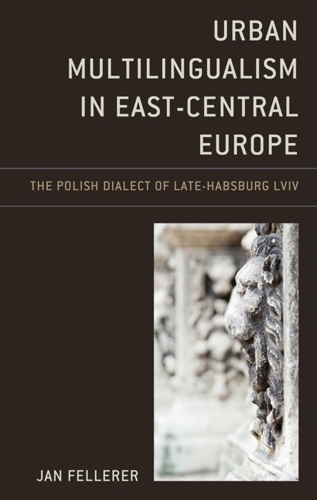 Urban Multilingualism in East-Central Europe