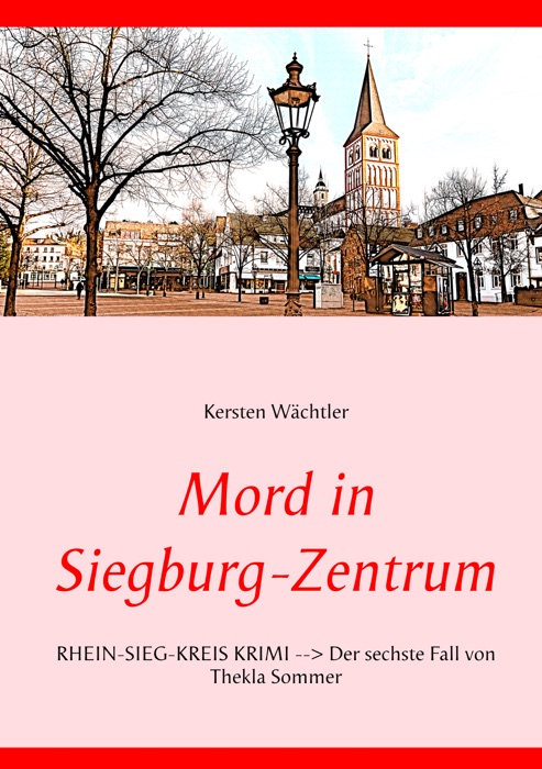 Mord in Siegburg-Zentrum