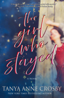 Tanya Anne Crosby - The Girl Who Stayed artwork