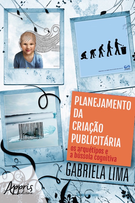 Planejamento da Criação Publicitária: Os Arquétipos e a Bússola Cognitiva: Volume 3