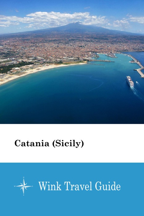 Catania (Sicily) - Wink Travel Guide