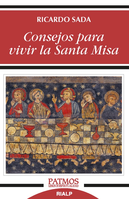 Consejos para vivir la Santa Misa