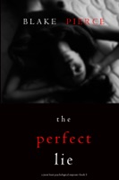 The Perfect Lie (A Jessie Hunt Psychological Suspense Thriller—Book Five) - GlobalWritersRank