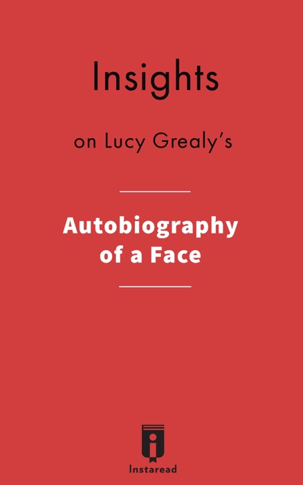 Insights on Lucy Grealy's Autobiography of a Face