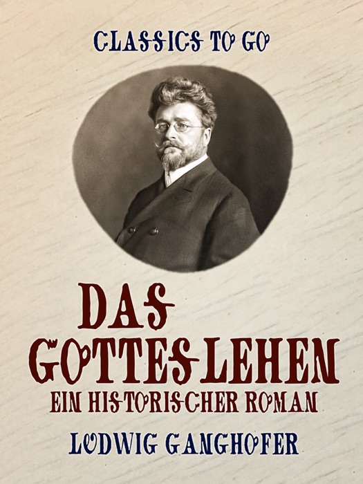 Das Gotteslehen - Ein historischer Roman