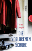 Die verlorenen Schuhe - Gina Mayer