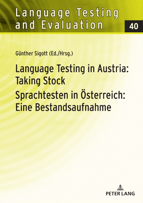 Language Testing in Austria: Taking Stock / Sprachtesten in Österreich: Eine Bestandsaufnahme